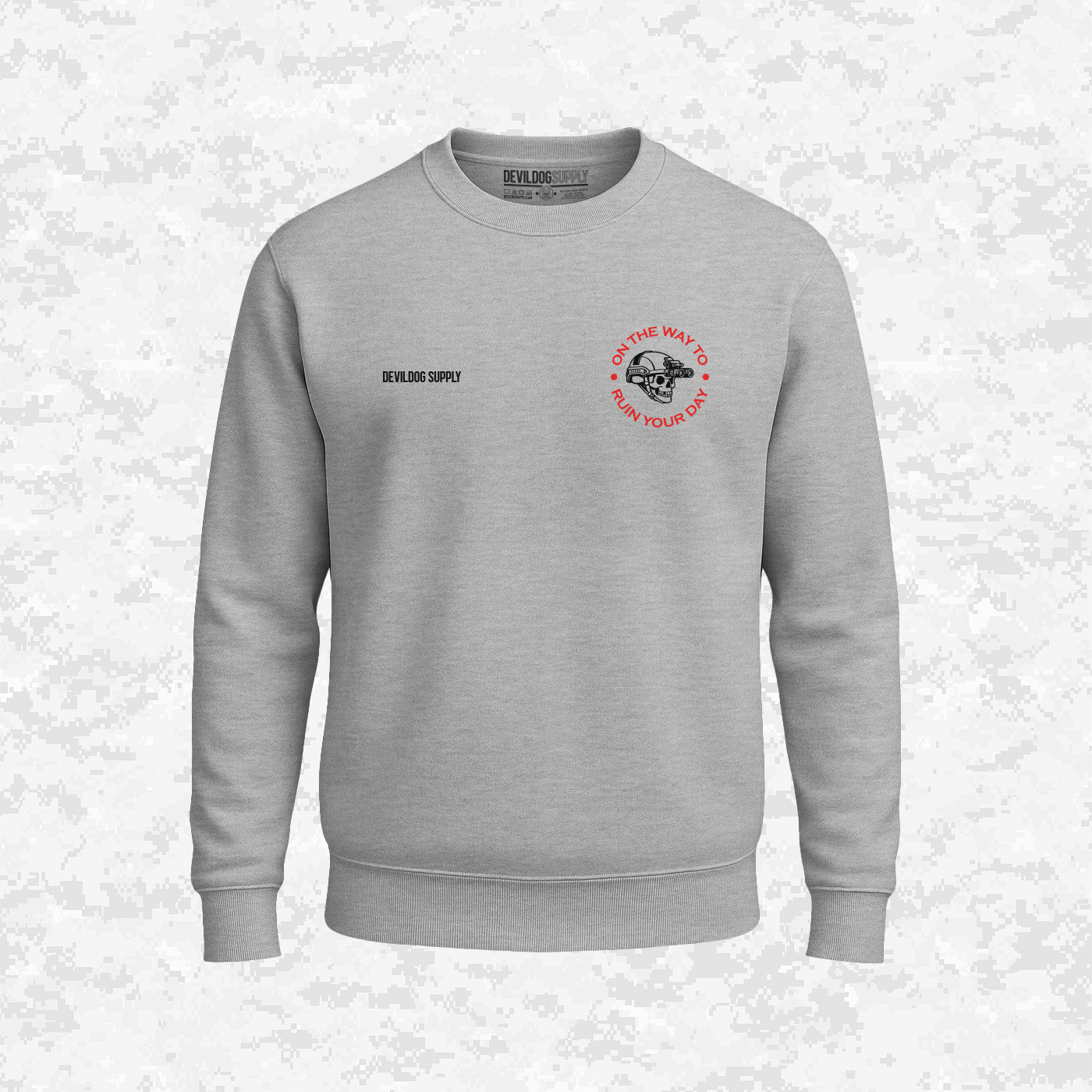 On The Way To - Ruin Your Day | Sweatshirt