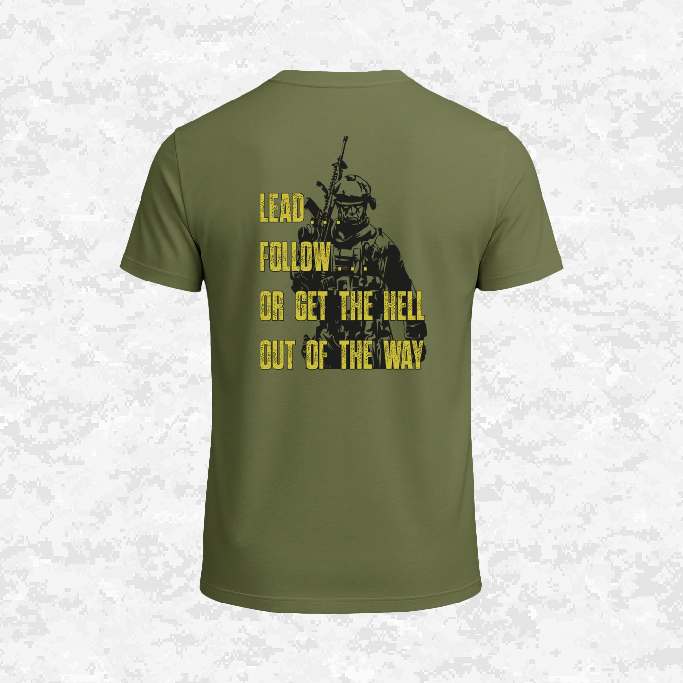Lead .. Follow.. or get out | USMC | T-shirt