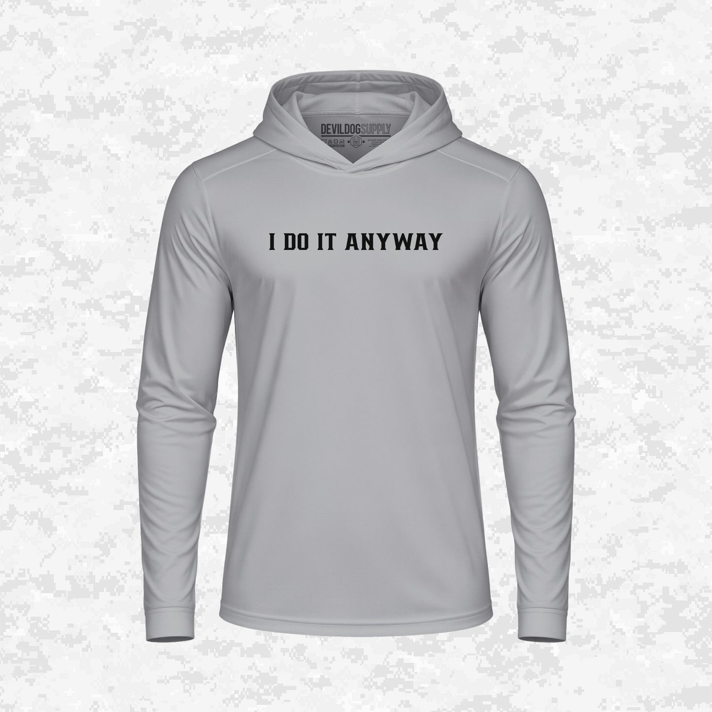 I Do It Anyway | DRIFIT Long sleeve, Hoodie