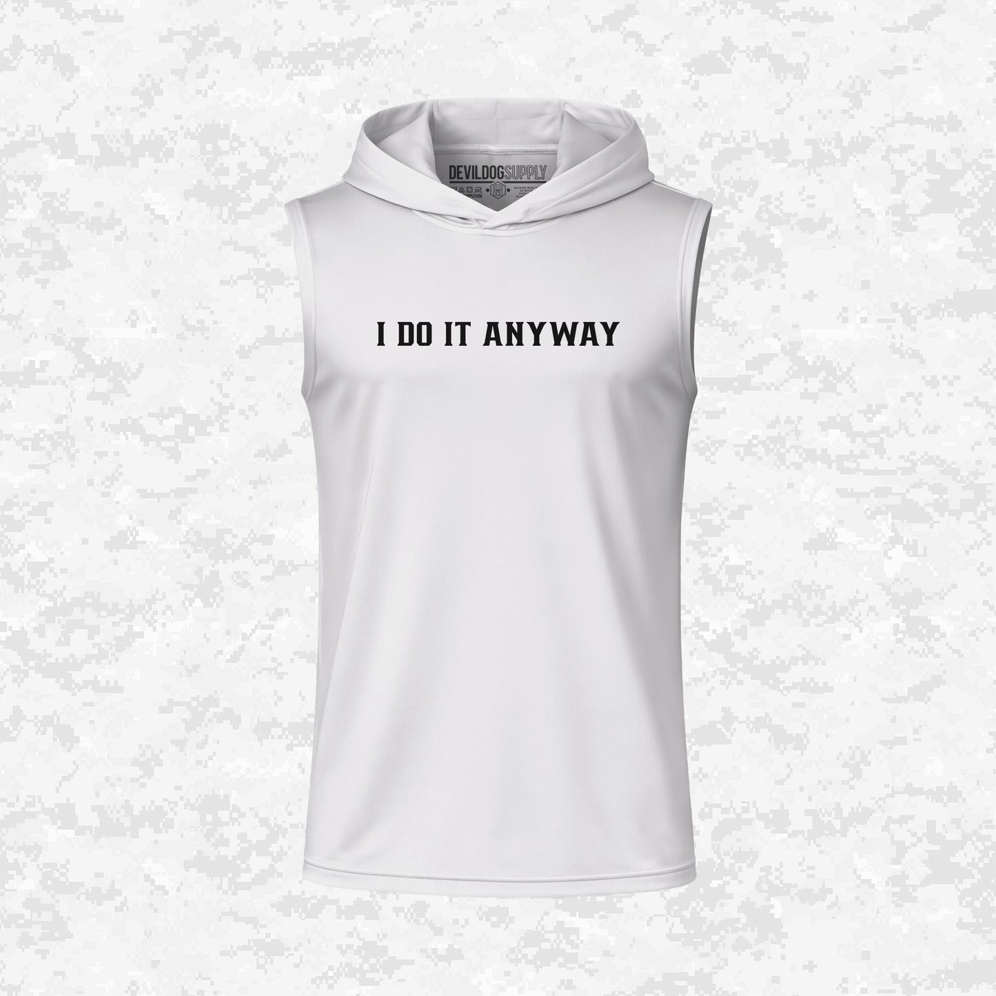 I Do It Anyway | DRIFIT Sleeveless, Tank, Sleeveless Hoodie