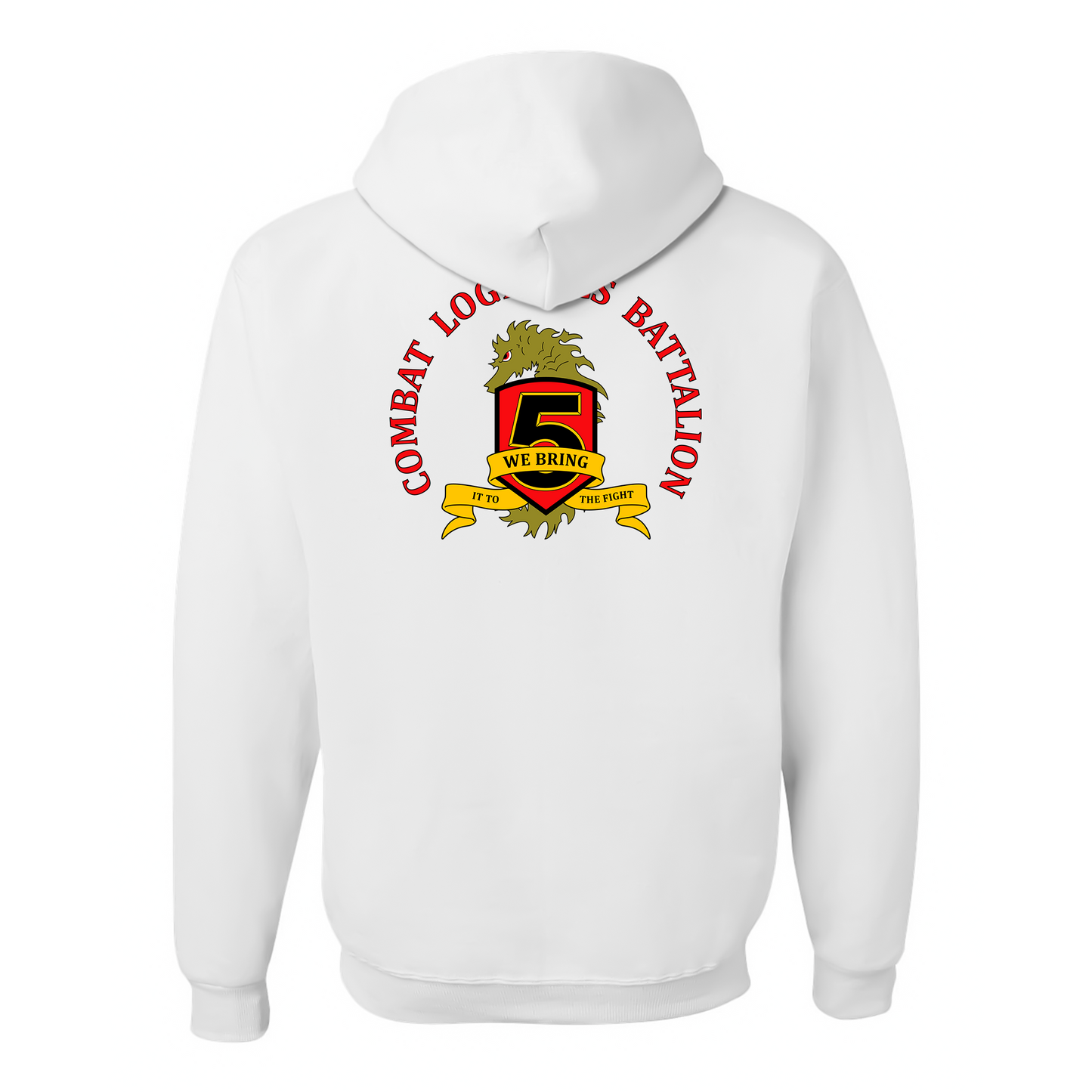 Combat Logistics Battalion 5 Unit ¨We Bring In To The Fight¨ Hoodie