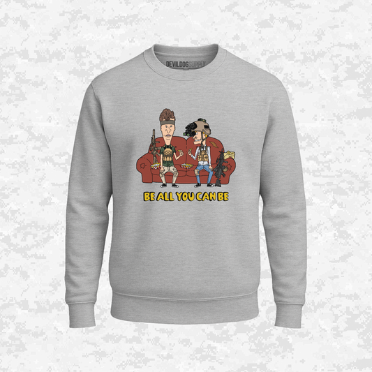 Be All You Can Be | Couch Operators | Sweatshirt