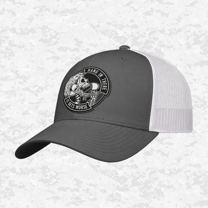 Hang In There It Gets Worse | Snapback Hat