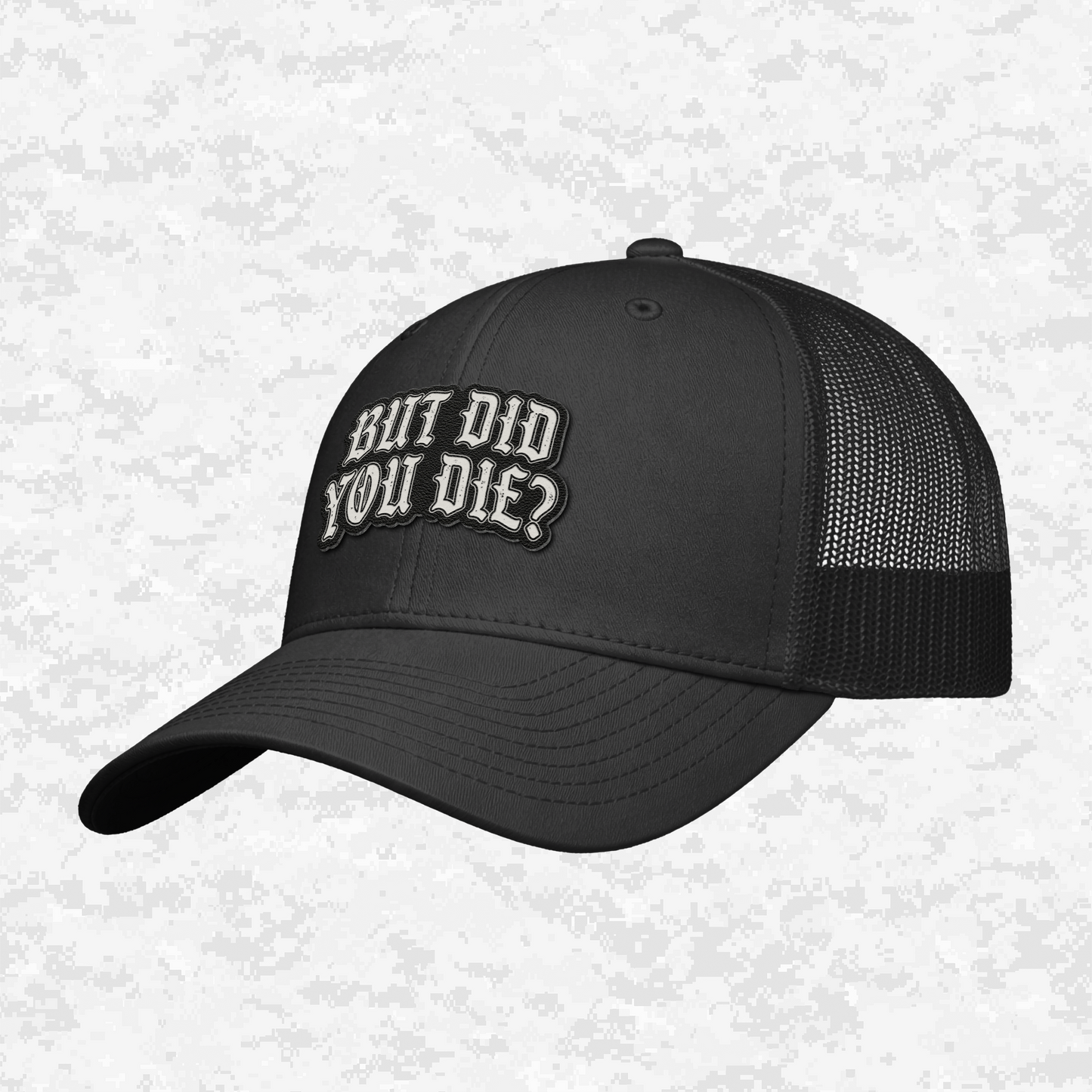 But Did You Die? | The Ultimate Status Check | Snapback Hat