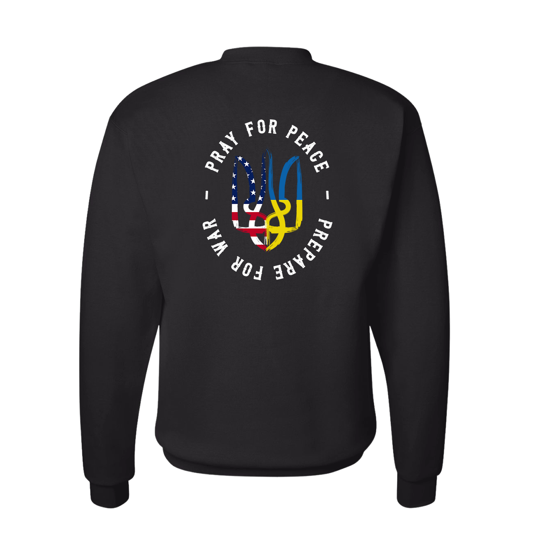 "Pray for Peace, Prepare for War" Sweatshirt