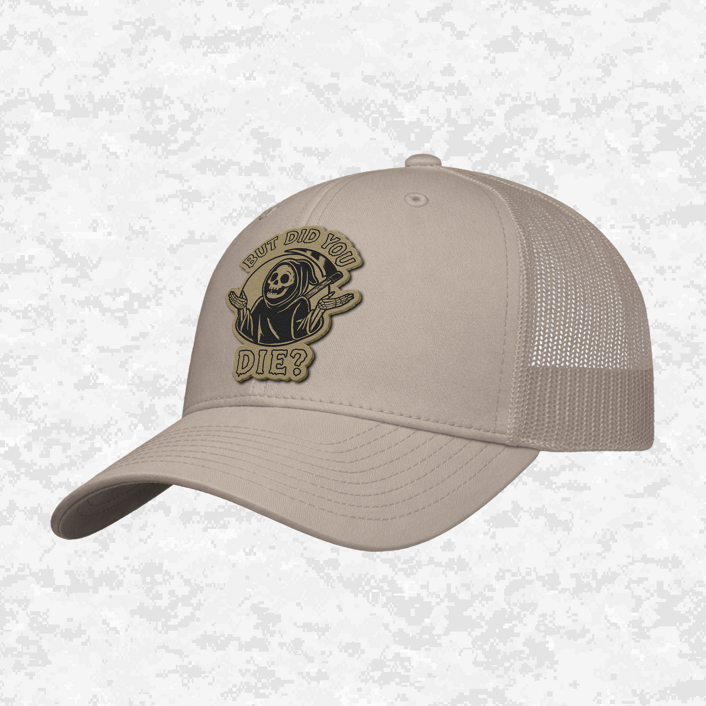 But Did You Die? | Grim Reaper | Snapback Hat