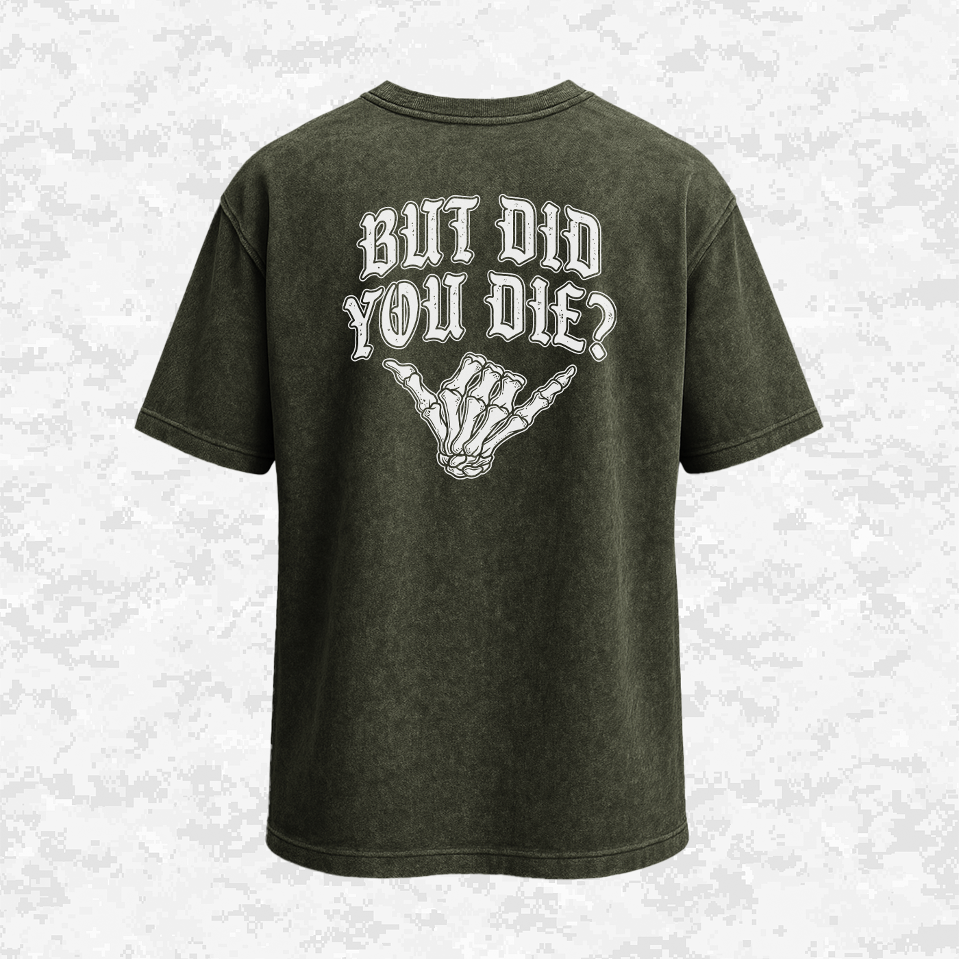 But Did You Die? | Oversize T-shirt