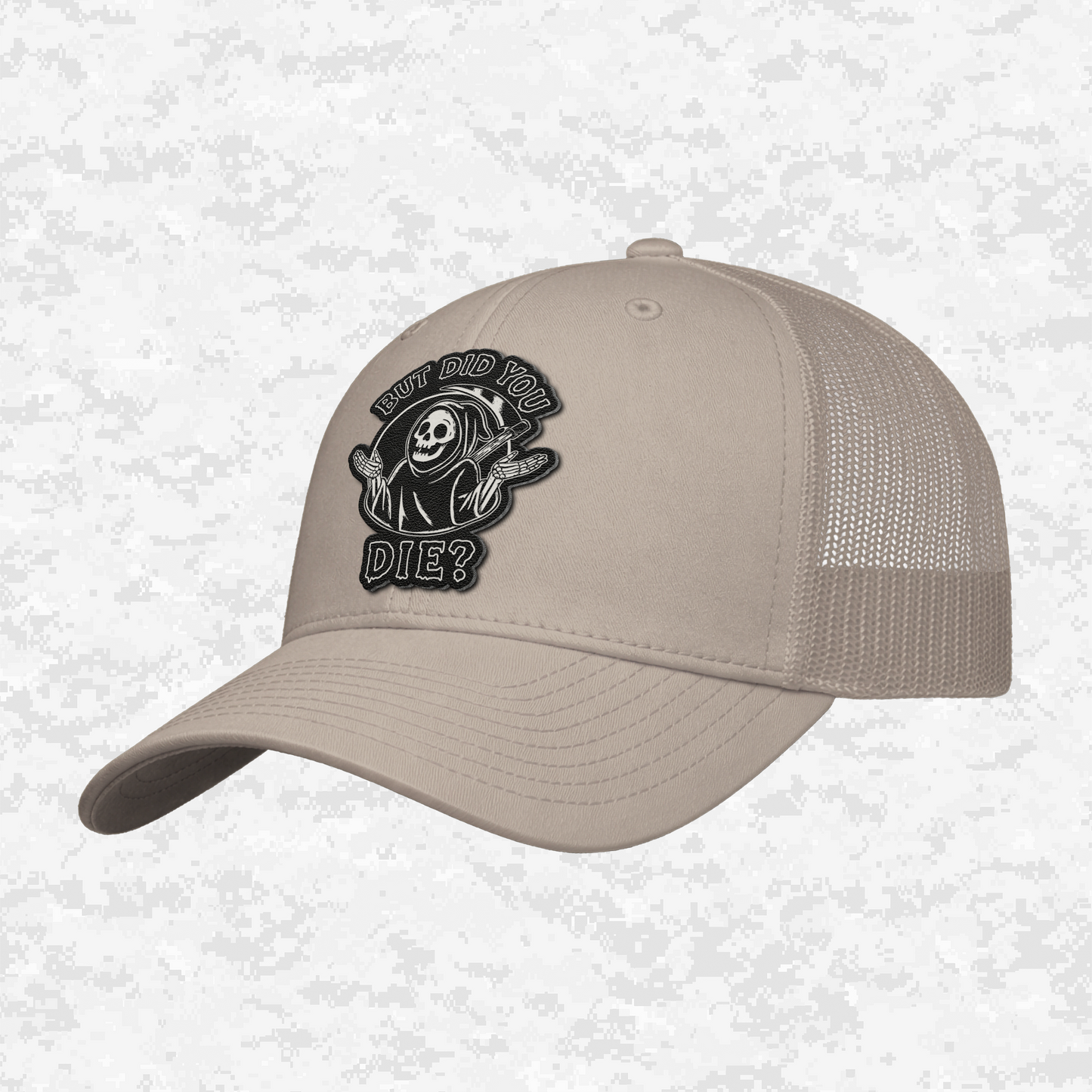 But Did You Die? | Grim Reaper | Snapback Hat