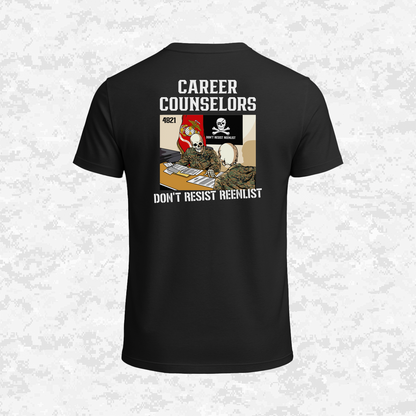 Career Counselors | Don´t Resist Reenlist | T-shirt
