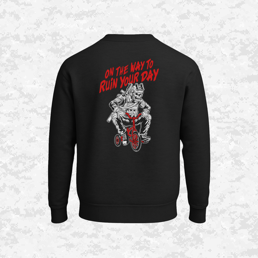 On The Way To - Ruin Your Day | Sweatshirt
