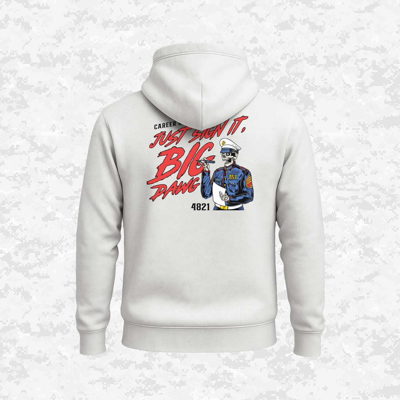 Career Counselors | Just Sign It, Big Dawg | Hoodie