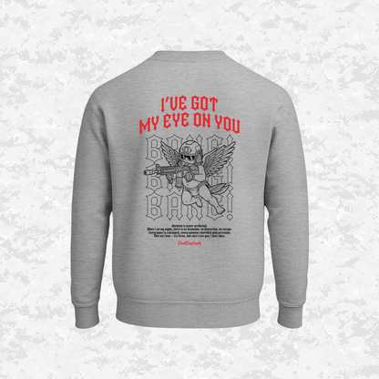 Tactical Cupid | "I Have My Eye On You" | Sweatshirt