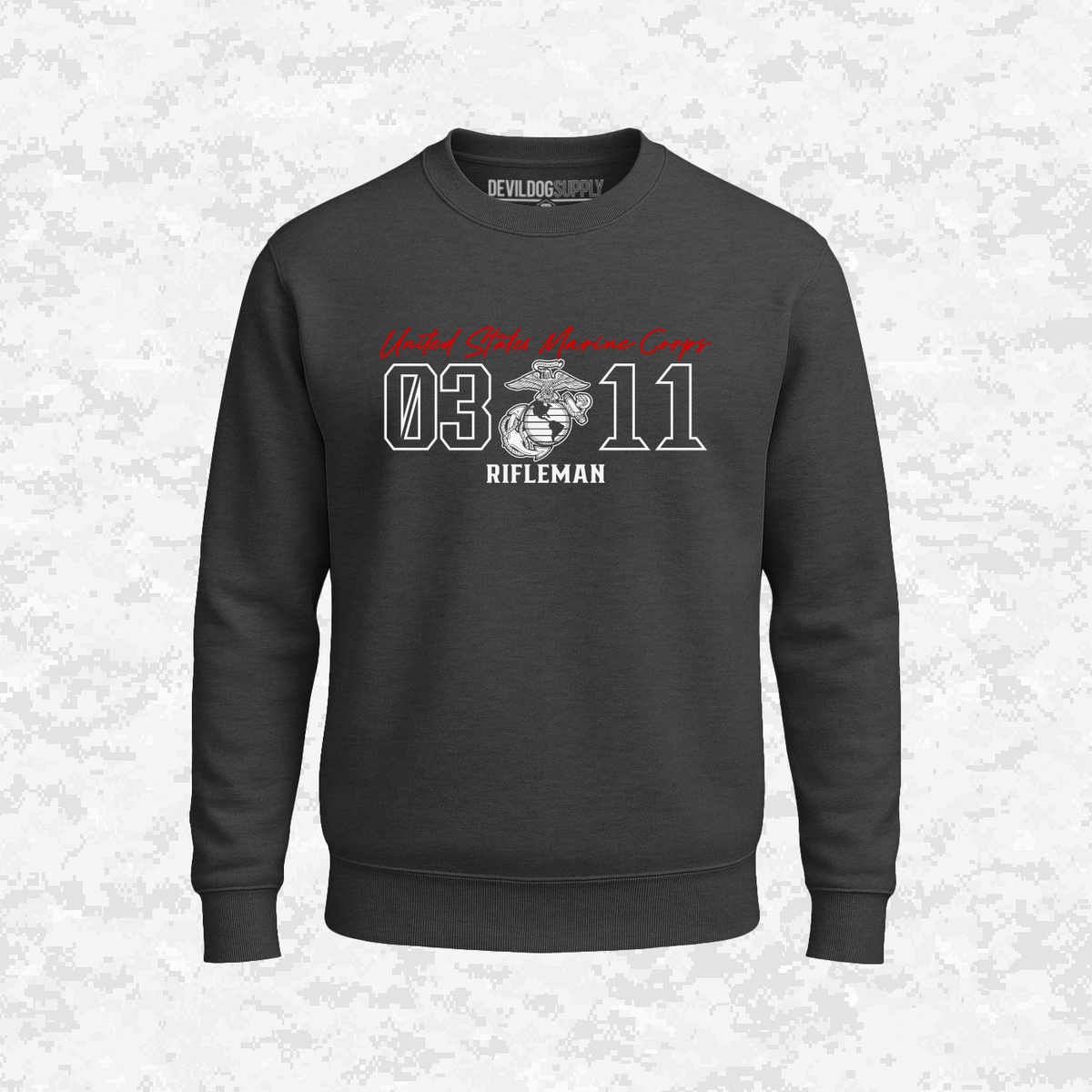MOS 0311 Rifleman | Sweatshirt