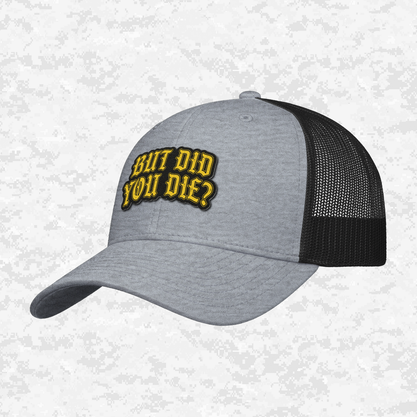 But Did You Die? | The Ultimate Status Check | Snapback Hat
