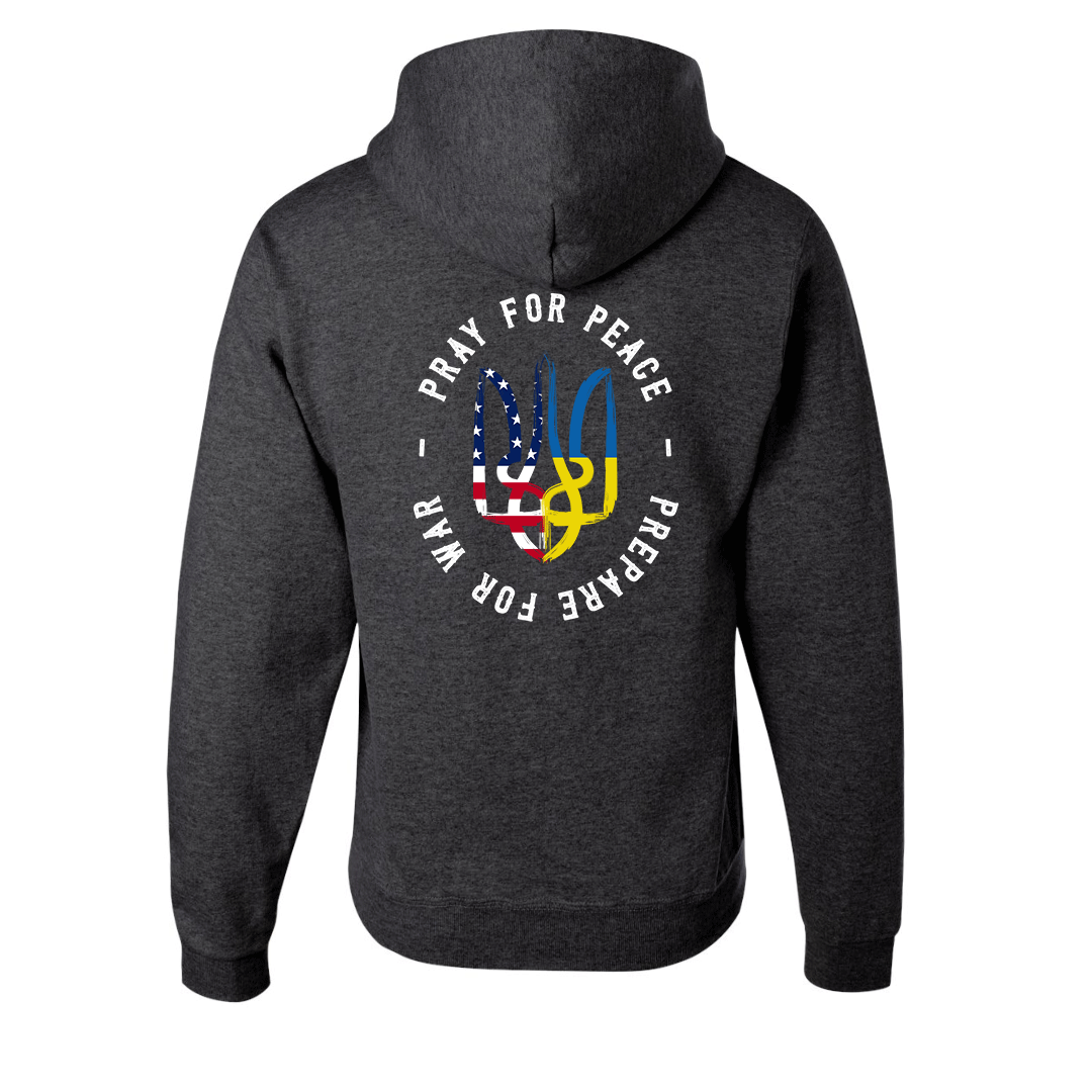 "Pray for Peace, Prepare for War" Hoodie