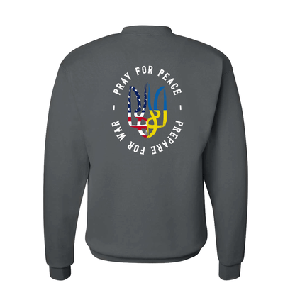 "Pray for Peace, Prepare for War" Sweatshirt
