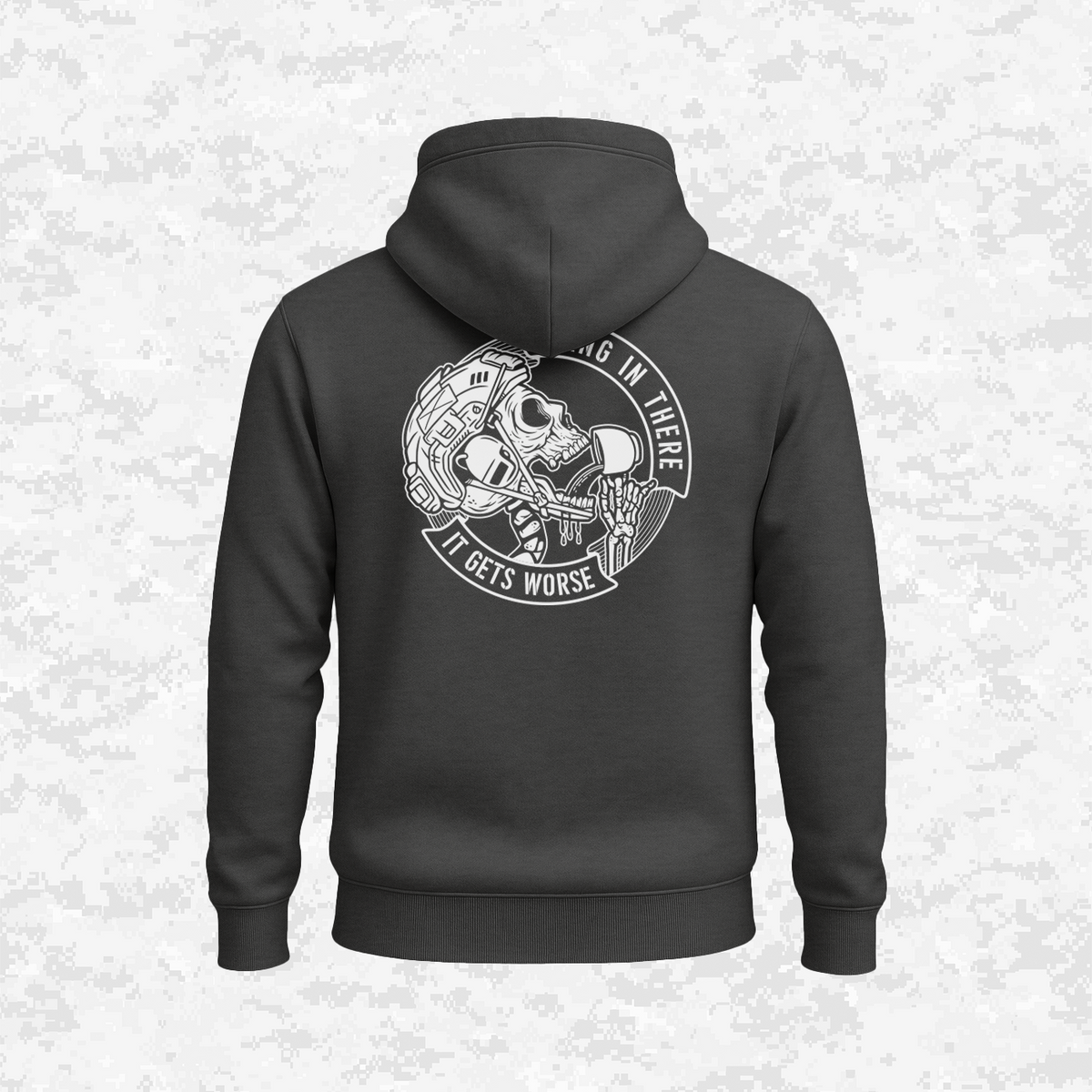 Hang In There It Gets Worse | Hoodie