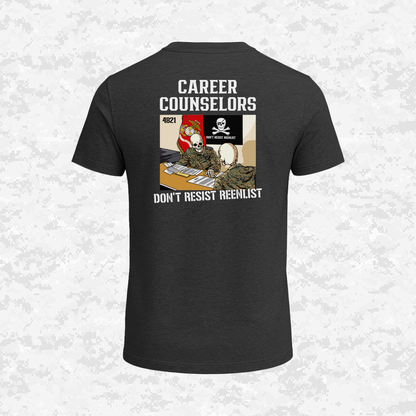 Career Counselors | Don´t Resist Reenlist | T-shirt