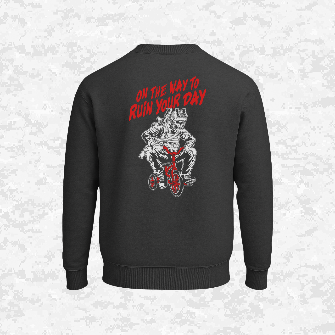On The Way To - Ruin Your Day | Sweatshirt