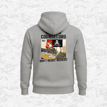 Career Counselors | Don´t Resist Reenlist | Hoodie