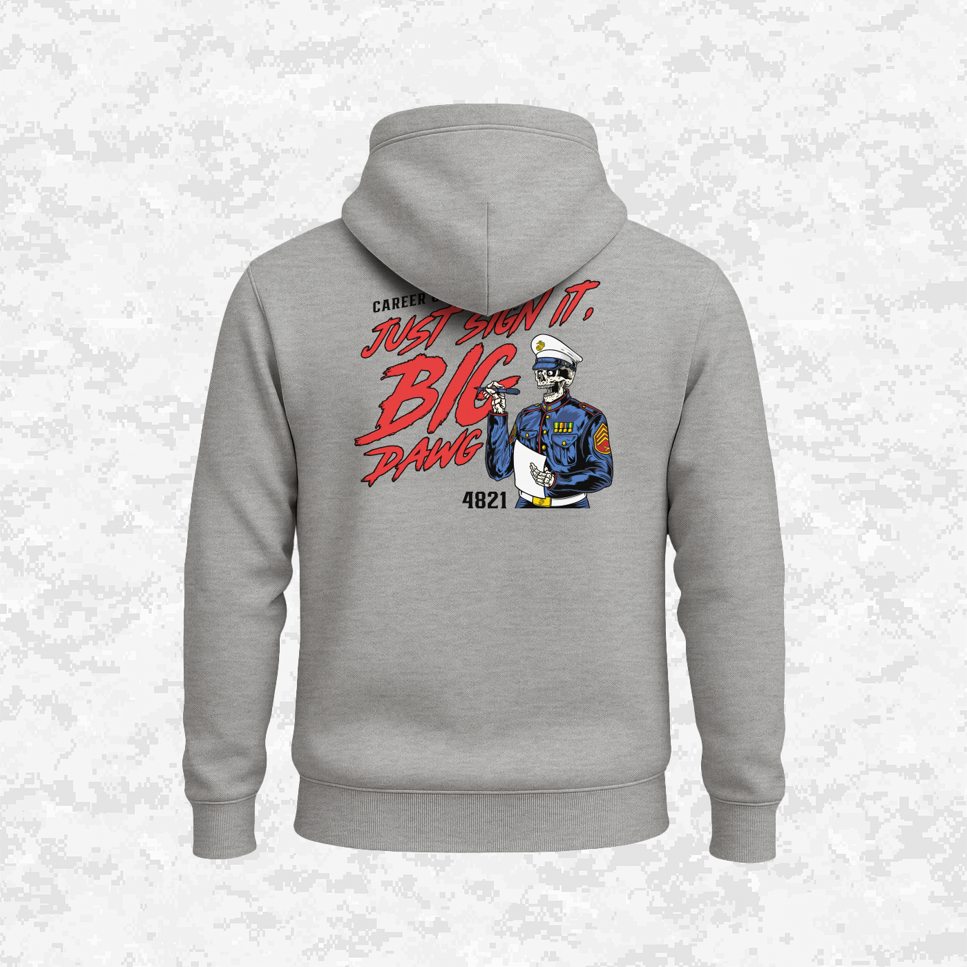 Career Counselors | Just Sign It, Big Dawg | Hoodie