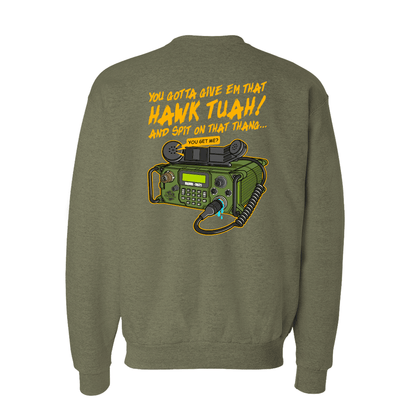 HAWK TUAH "Lick it and Stick it" Sweatshirt USMC 0621 Radio Operator