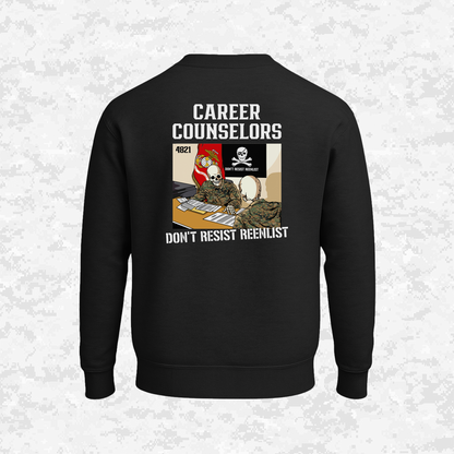 Career Counselors | Don´t Resist Reenlist | Sweatshirt