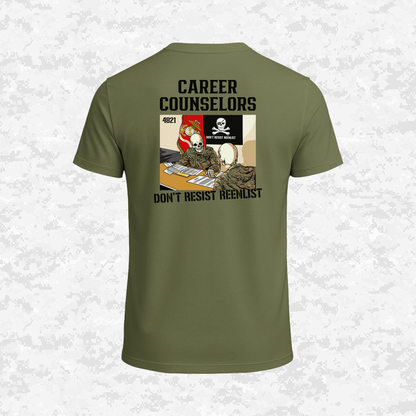 Career Counselors | Don´t Resist Reenlist | T-shirt