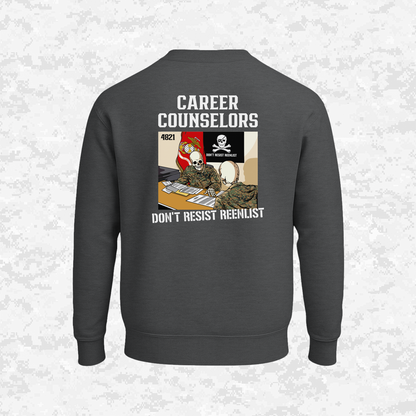 Career Counselors | Don´t Resist Reenlist | Sweatshirt