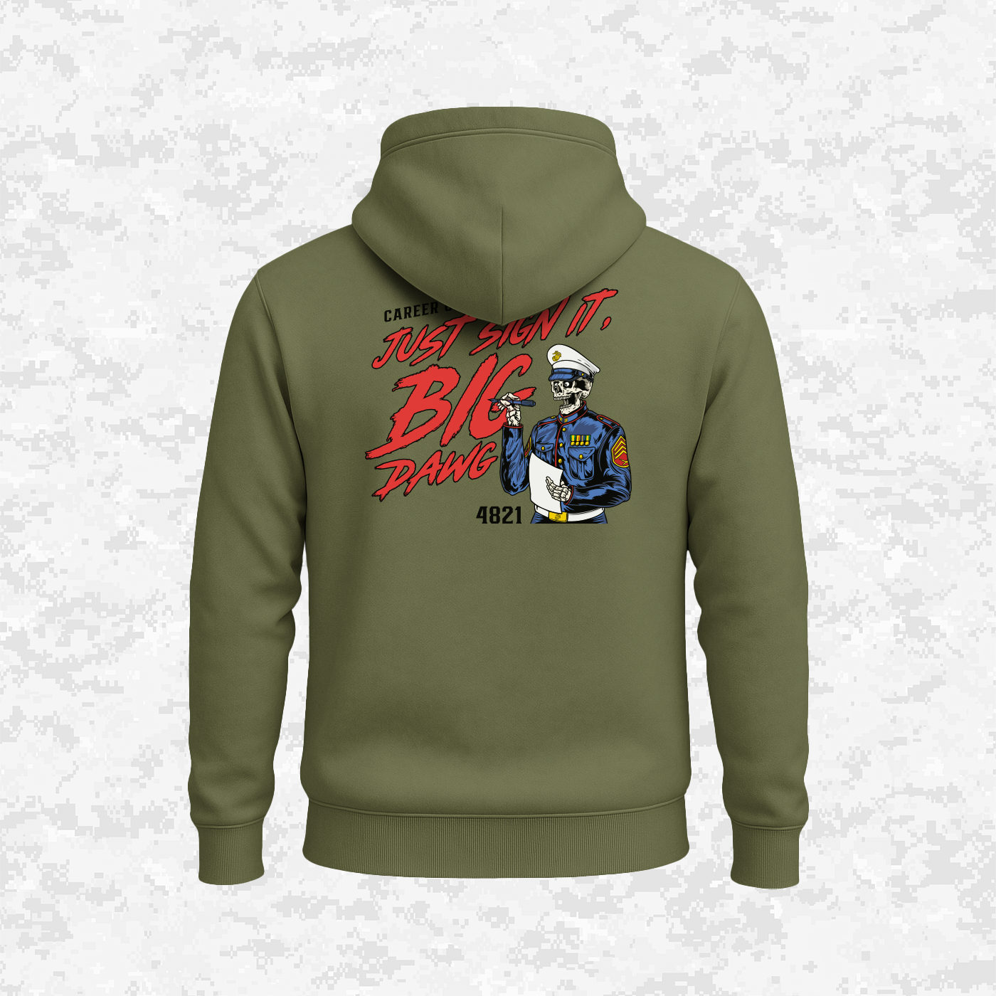 Career Counselors | Just Sign It, Big Dawg | Hoodie