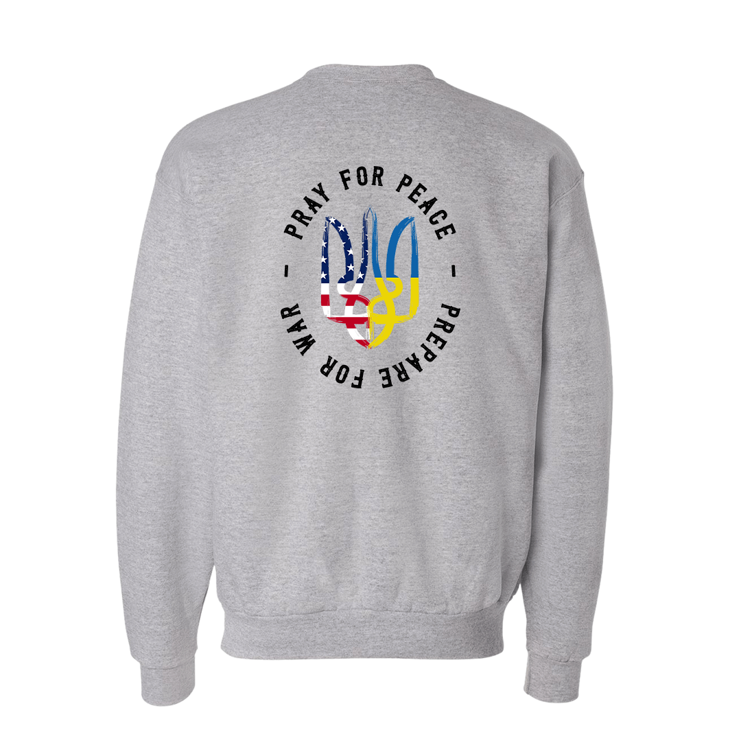 "Pray for Peace, Prepare for War" Sweatshirt