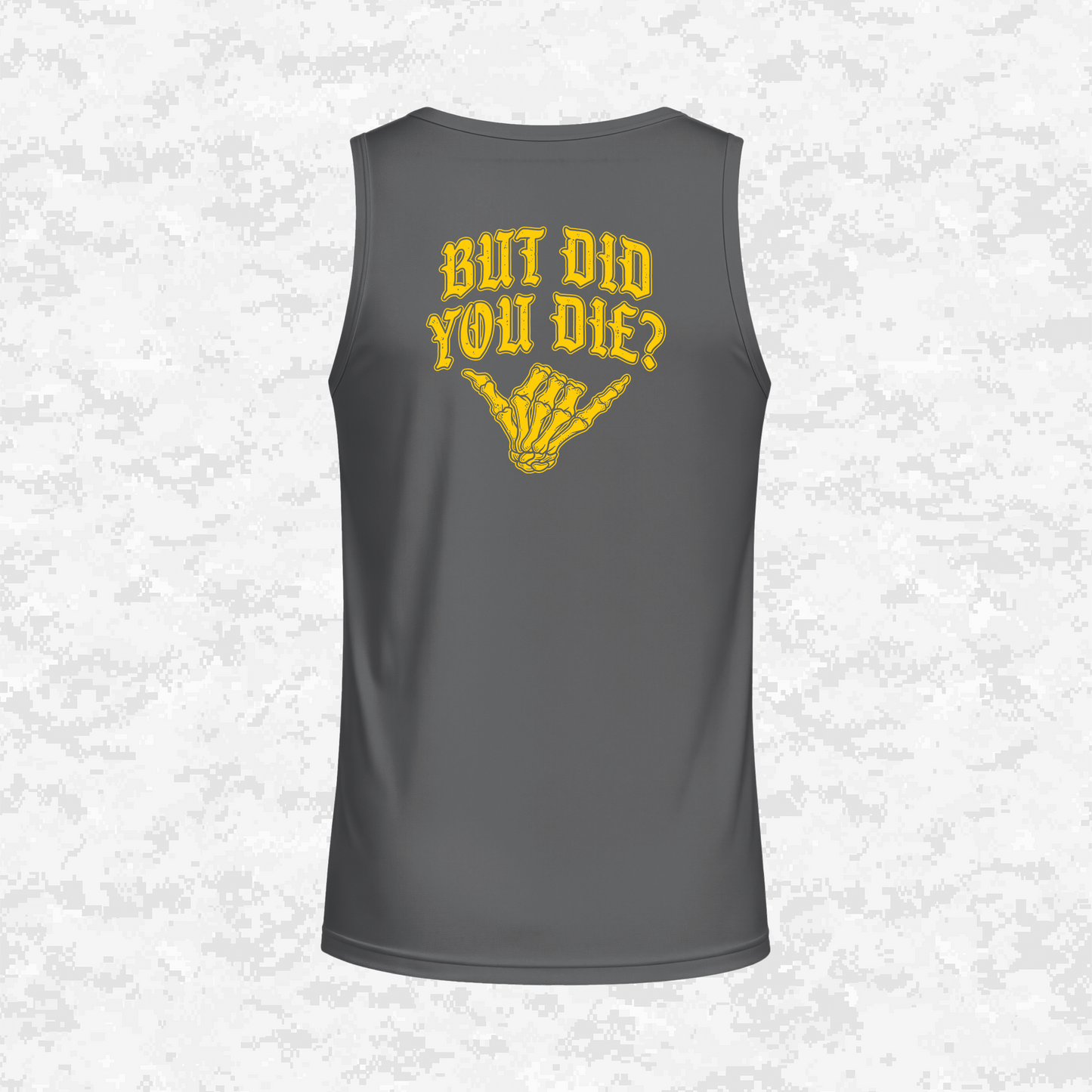 But Did You Die? | DRIFIT Sleeveless, Tank, Sleeveless Hoodie