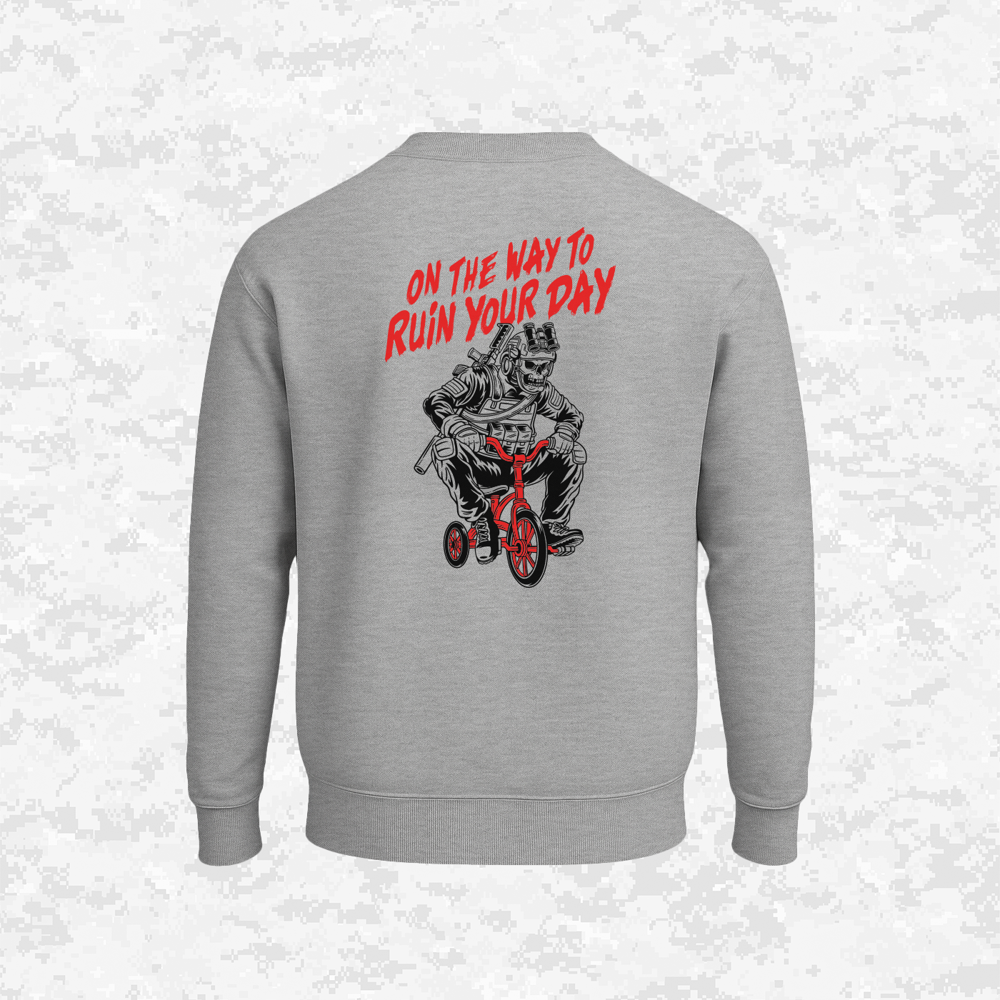 On The Way To - Ruin Your Day | Sweatshirt