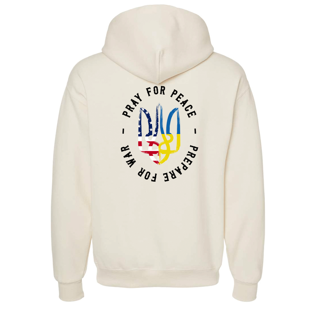 "Pray for Peace, Prepare for War" Hoodie