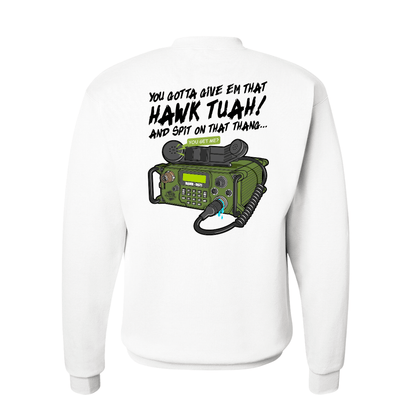 HAWK TUAH "Lick it and Stick it" Sweatshirt USMC 0621 Radio Operator