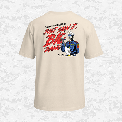 Career Counselors | Just Sign It, Big Dawg | Oversized T-shirt | Regular & Faded Fabric