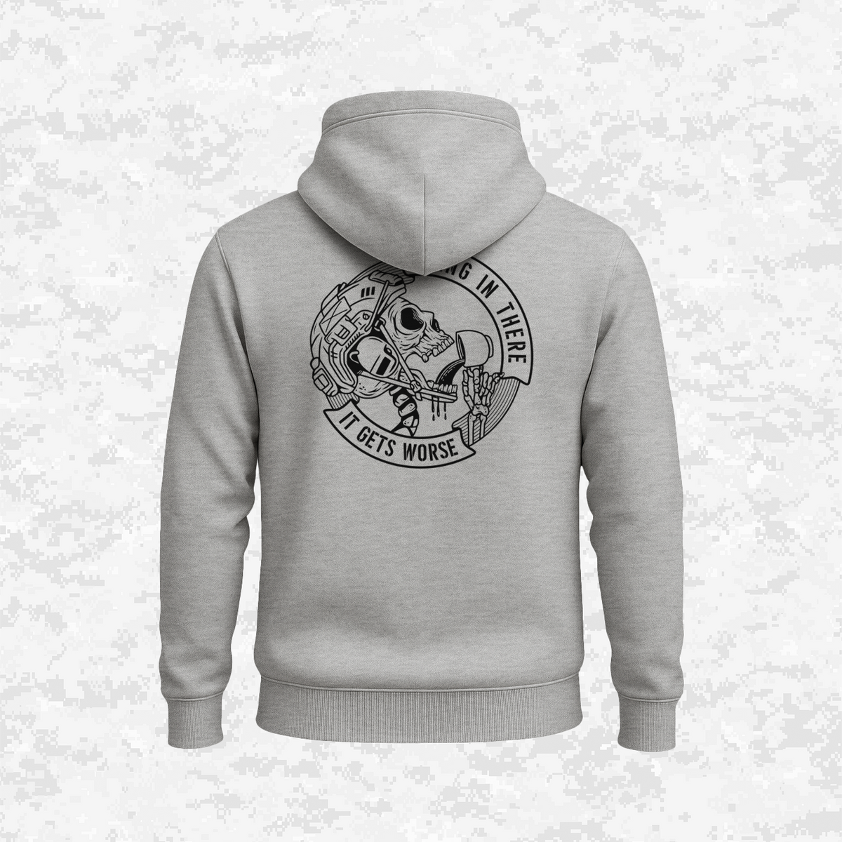 Hang In There It Gets Worse | Hoodie
