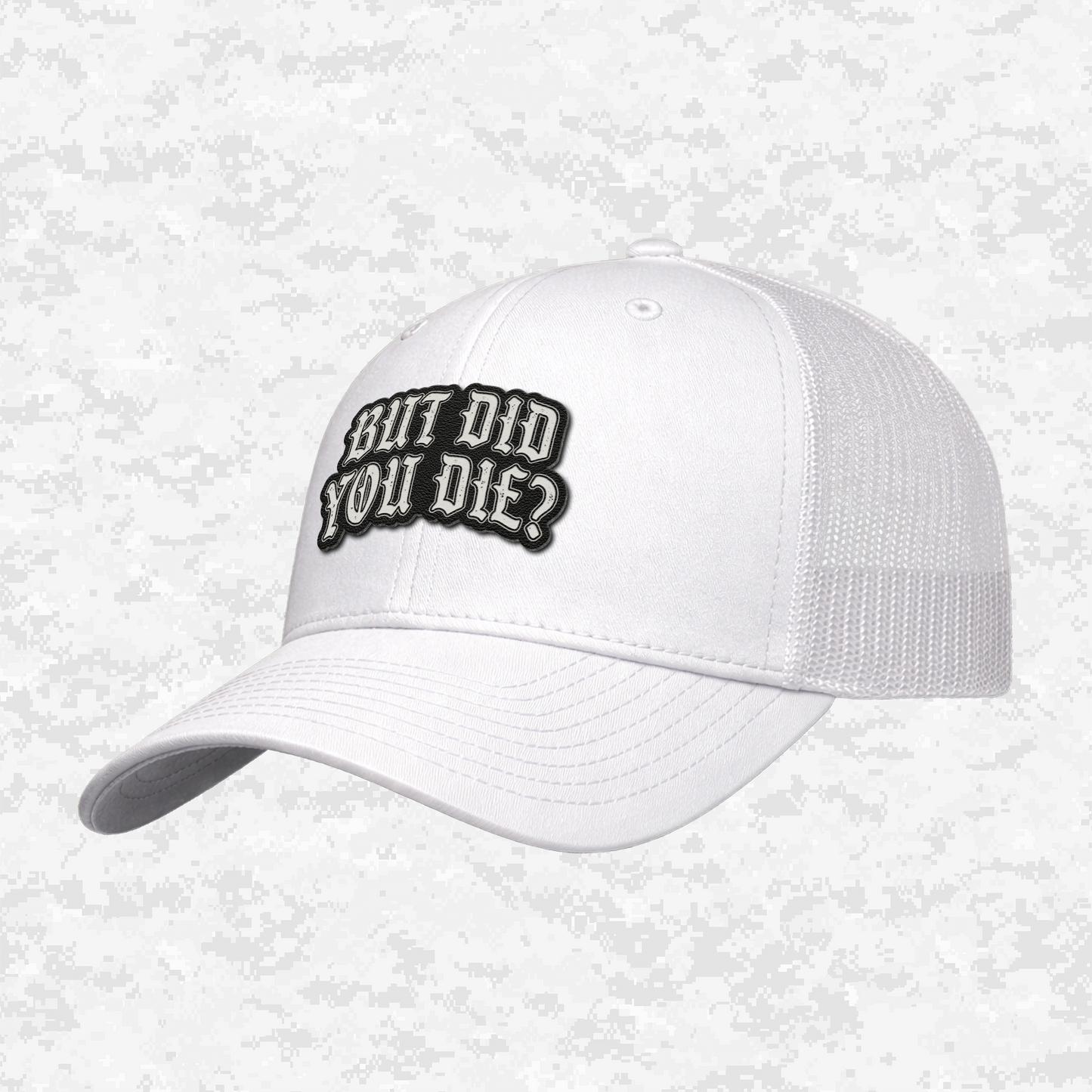 But Did You Die? | The Ultimate Status Check | Snapback Hat
