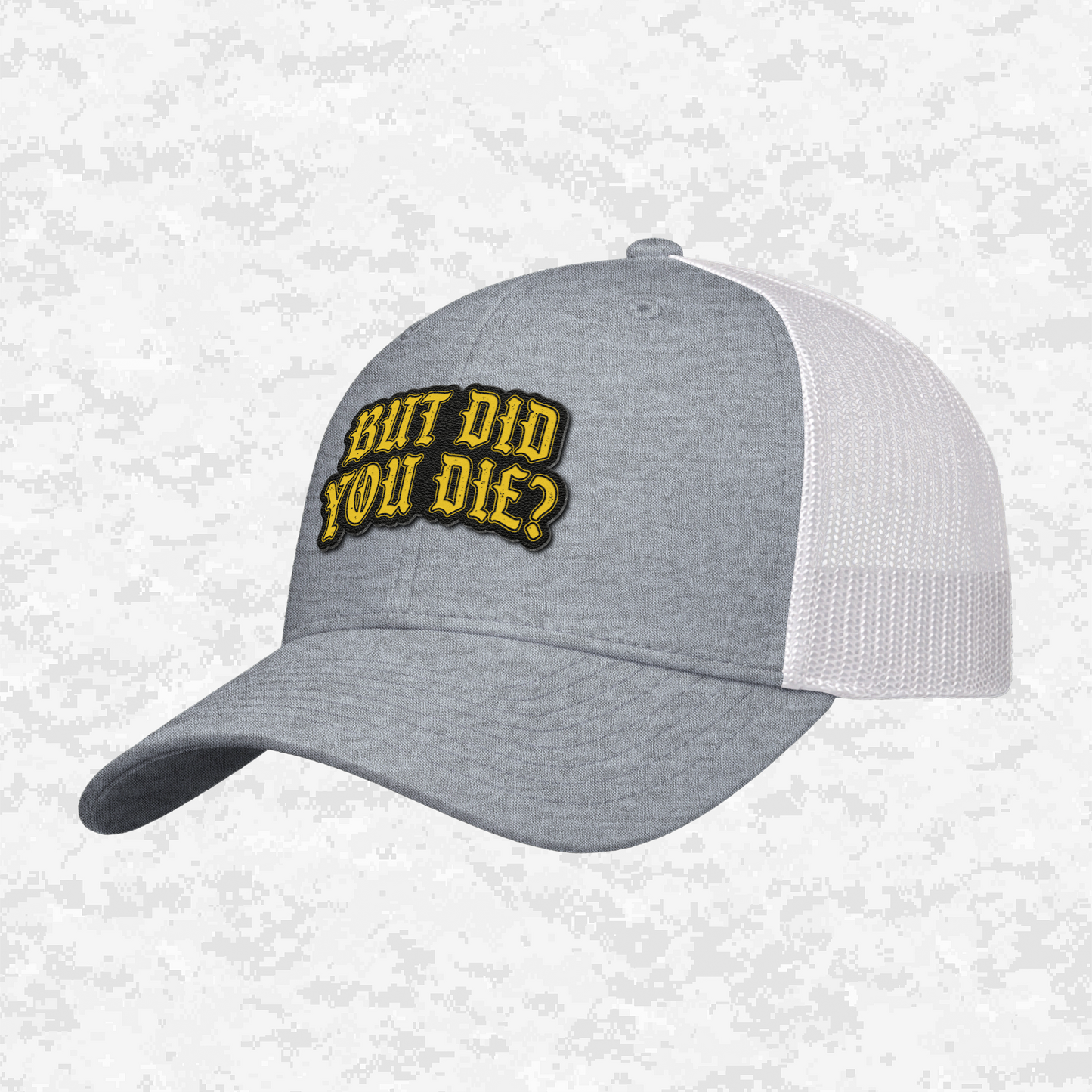 But Did You Die? | The Ultimate Status Check | Snapback Hat