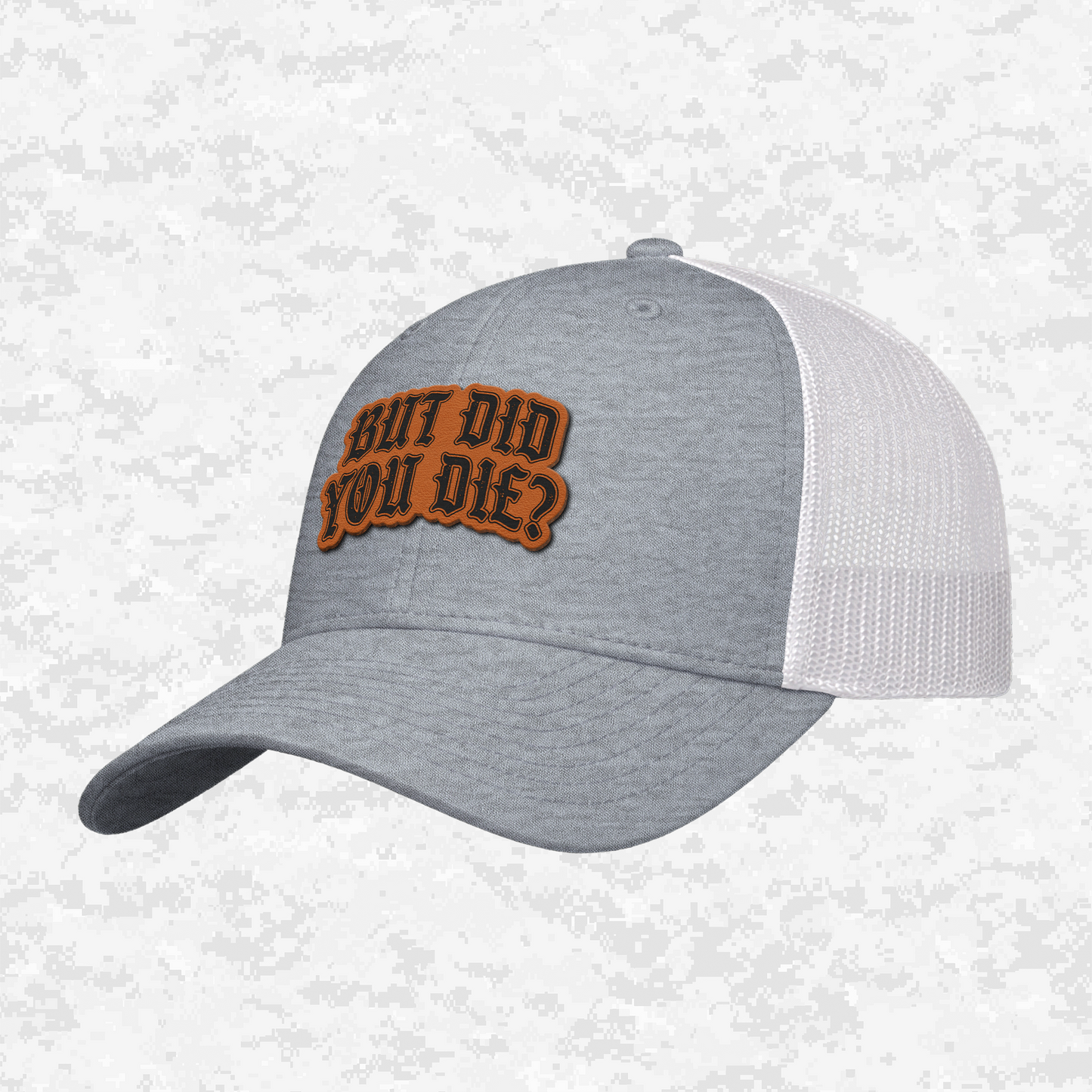 But Did You Die? | The Ultimate Status Check | Snapback Hat