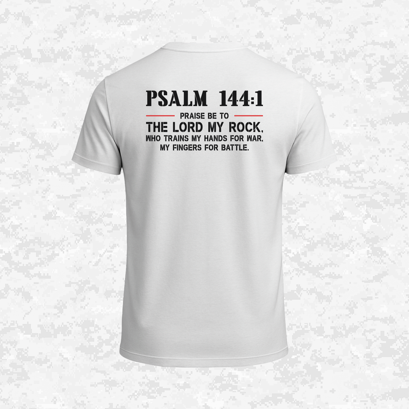 Psalm 144:1 | The Rock Who Trains the Warrior | T-shirt