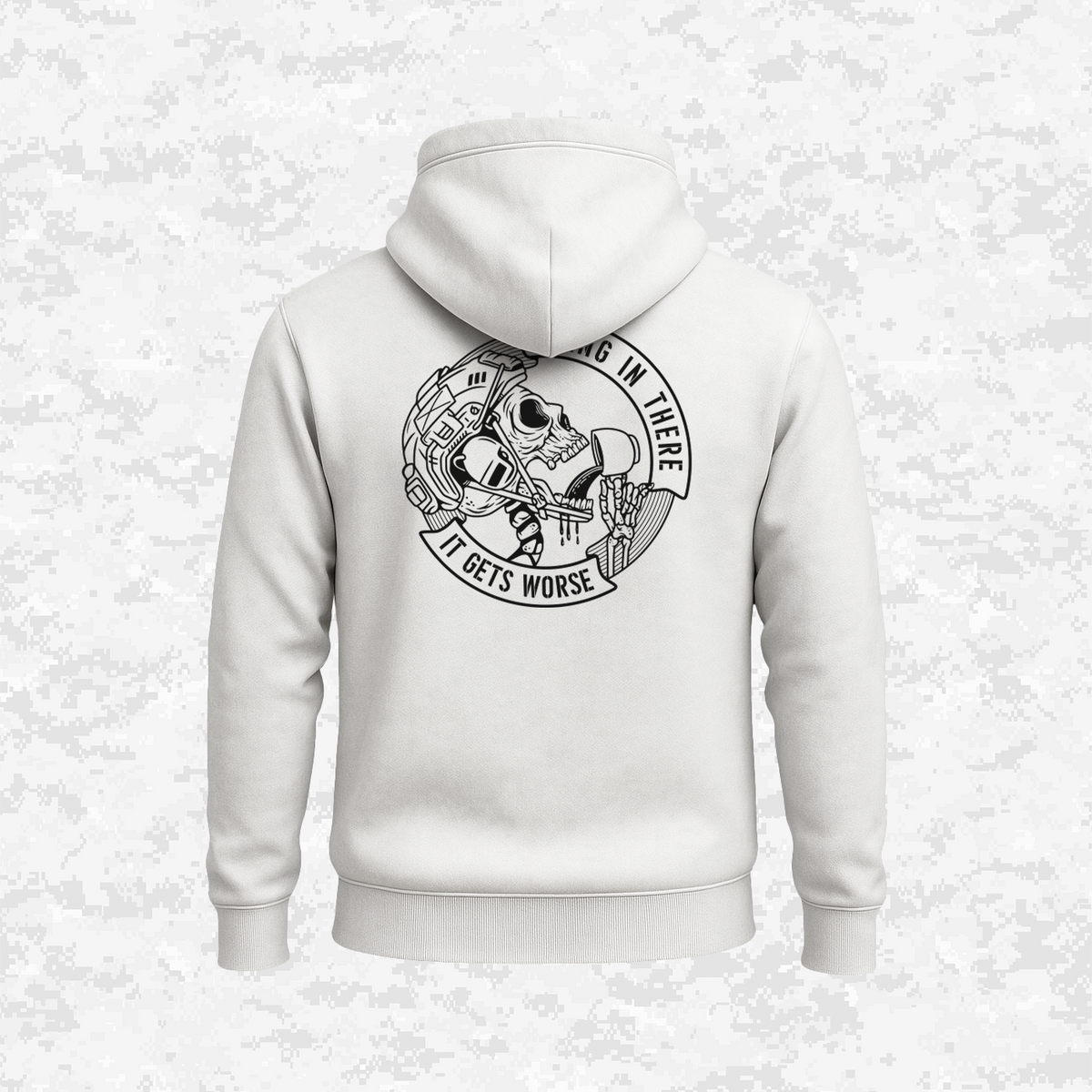 Hang In There It Gets Worse | Hoodie