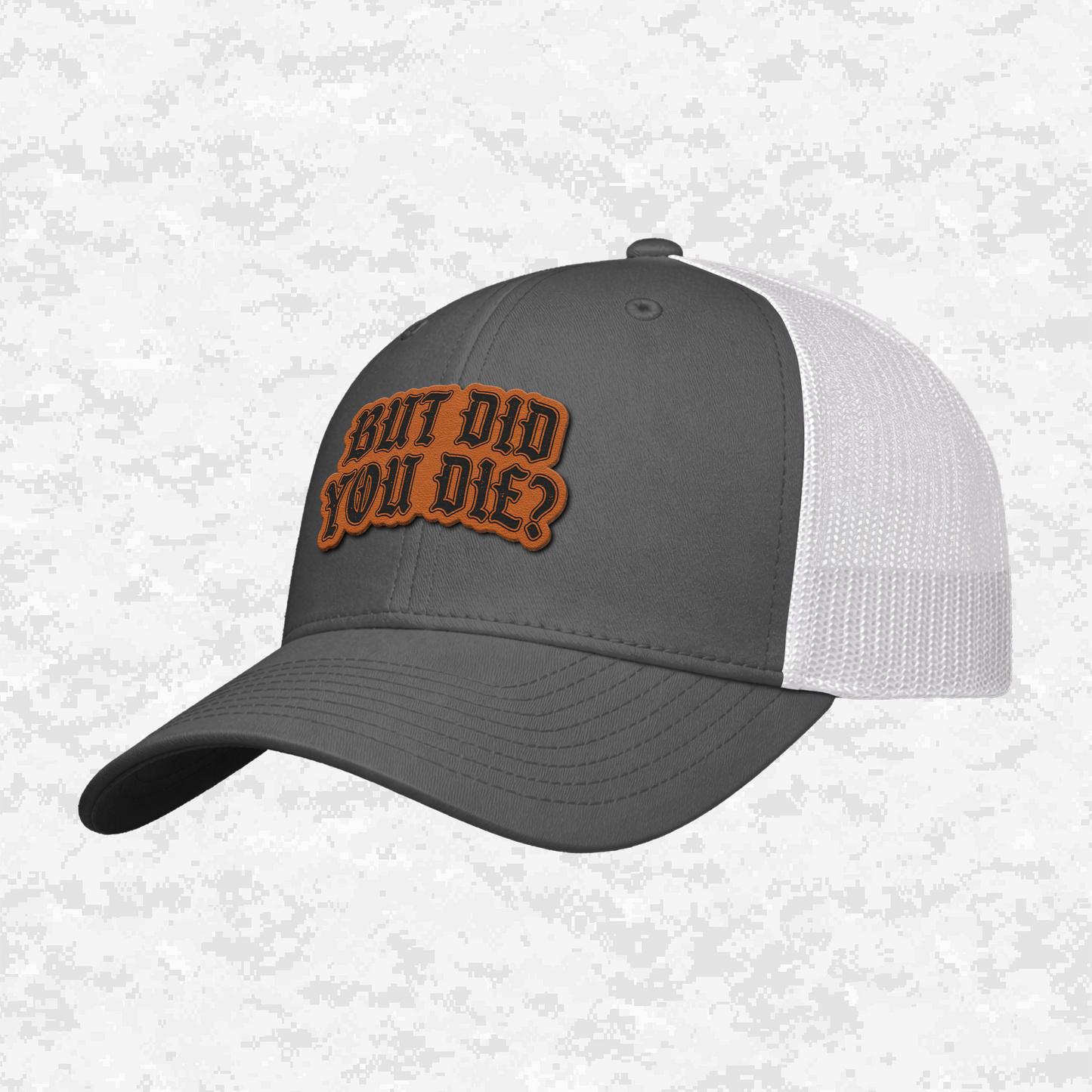 But Did You Die? | The Ultimate Status Check | Snapback Hat