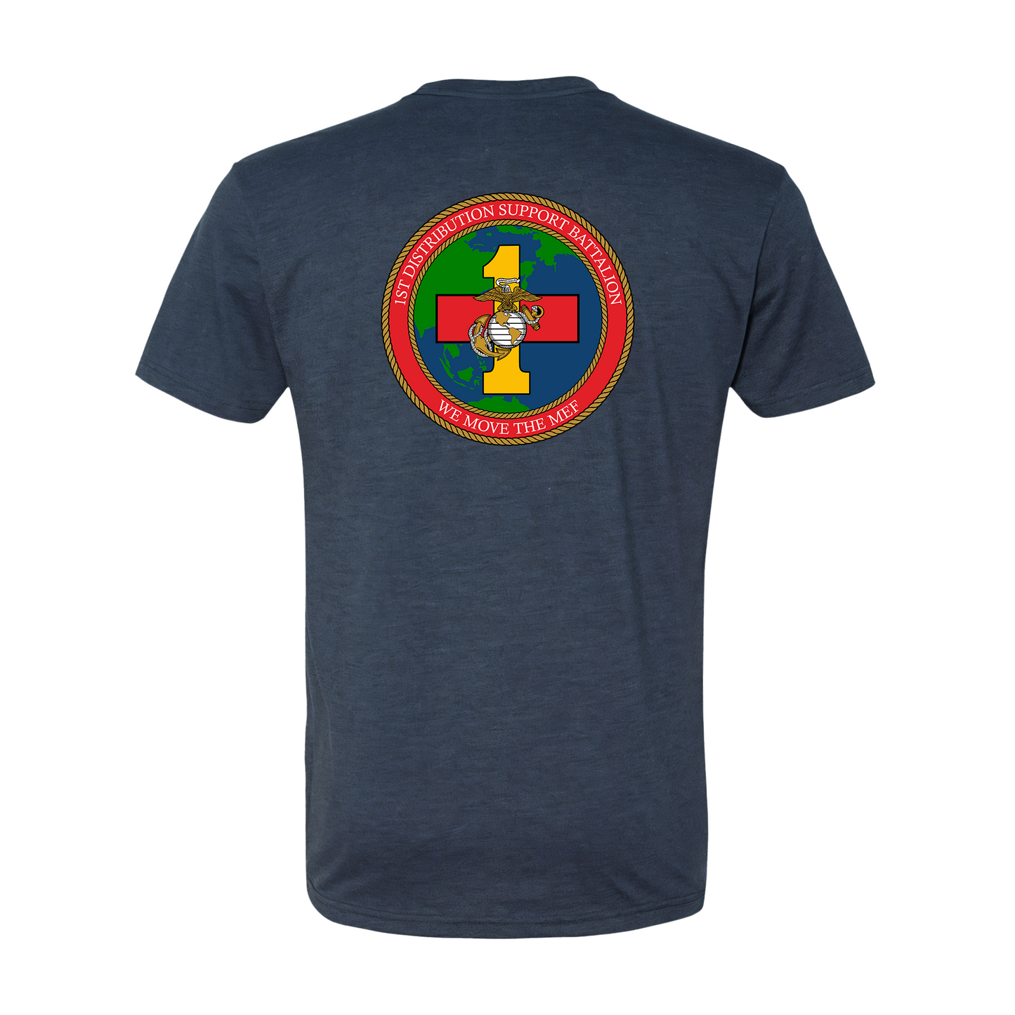 1st Distribution Support Battalion "We Move The MEF", "1st DSB", T-shirt