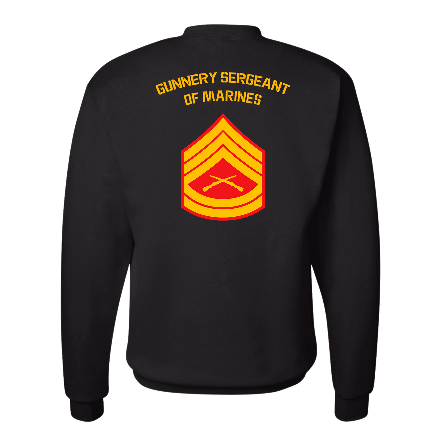 E7 Gunnery Sergeant of Marines Sweatshirt