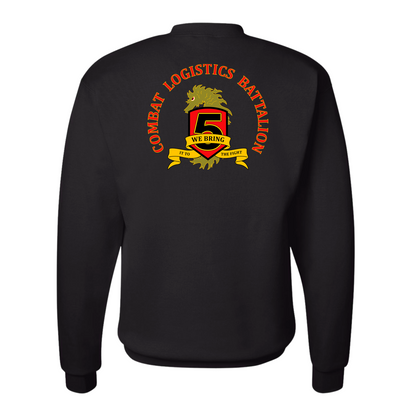 Combat Logistics Battalion 5 Unit ¨We Bring In To The Fight¨ Sweatshirts