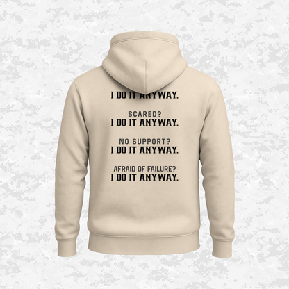 I Do It Anyway | Hoodie