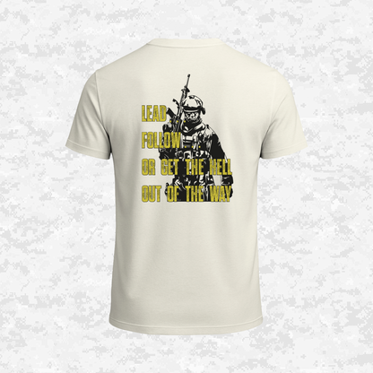 Lead .. Follow.. or get out | USMC | T-shirt