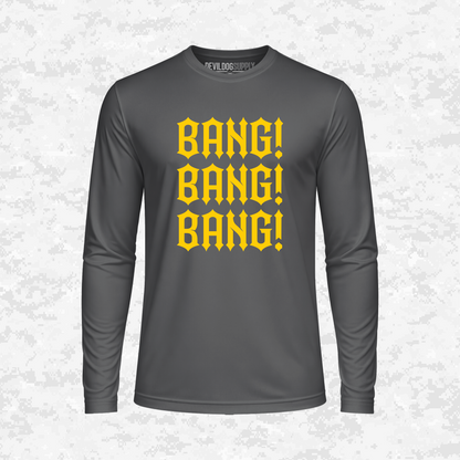 Bang! Bang! Bang! | DRIFIT Long sleeve, Hoodie