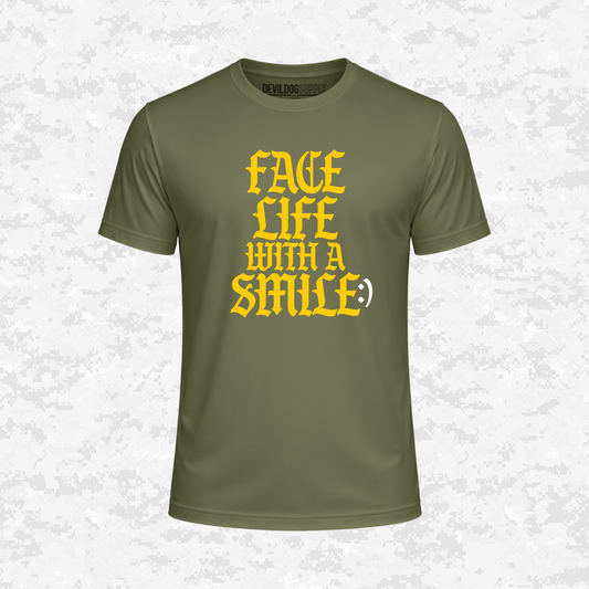 Face Life with a Smile | Essential Text | DRIFIT Shirt